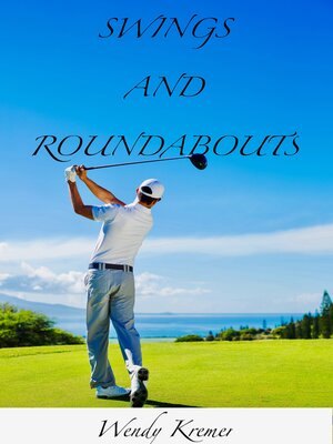 cover image of Swings and Roundabout